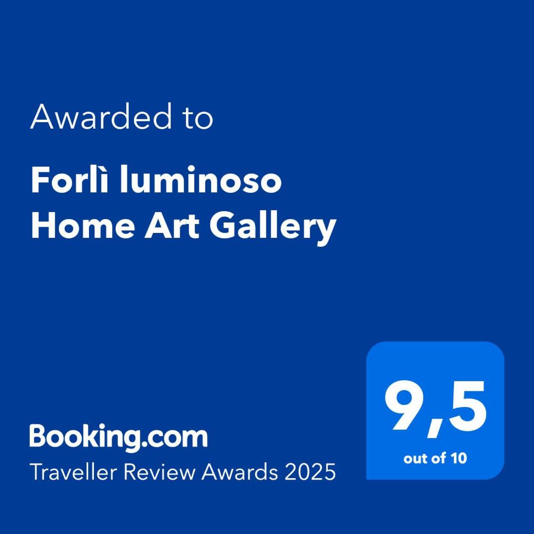 Forli Luminoso Home Art Gallery Экстерьер фото